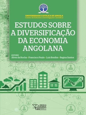 cover image of Estudos sobre a Diversificação da Economia Angolana